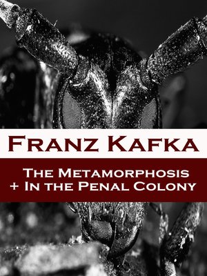 cover image of The Metamorphosis and In the Penal Colony